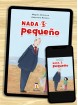 Nada es pequeño (Virtual)